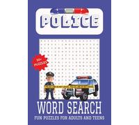 Police Word Search Puzzle Book: Word Searches with Easy to Read Print about Police, Law Enforcement and More | 6x9 inches, 110 pages | 50+ Puzzles... Gift for Vacations, Holidays and Free Time