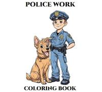 Police Work: Coloring Book