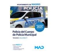 Policía del Cuerpo de Policía Municipal del Ayuntamiento de Madrid. Temario Volumen 3