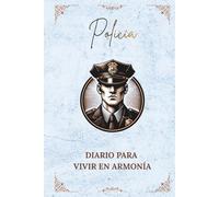 Policía: Diario para vivir en armonía