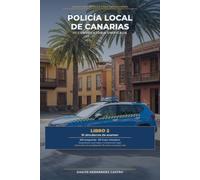 Policía Local de Canarias. III Convocatoria Unificada: Libro 2: 10 simulacros de examen (550 preguntas tipo test) con corrección oficial, respuesta razonada y fundamento legal
