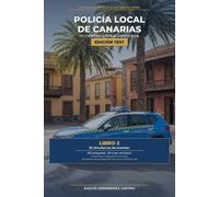 Policía Local de Canarias. III Convocatoria Unificada: Libro 2: Edición Test. 10 simulacros de examen (550 preguntas tipo test) con respuestas correctas