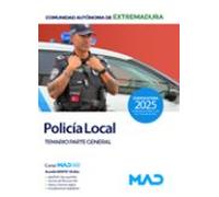 Policía Local De Extremadura. Temario Parte General
