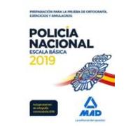 Policía Nacional Escala Básica. Preparación Para La Prueba De Ortografía. Ejercicios Y Simulacros