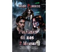 Policiers de nos 2 Mondes - 2: Tome 2