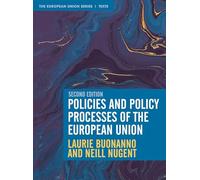 Policies and Policy Processes of the European Union: 50 (The European Union Series)