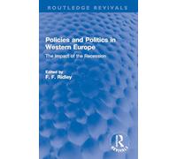 Policies and Politics in Western Europe: The Impact of the Recession (Routledge Revivals)