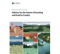 Policies for the Future of Farming and Food in Croatia