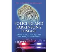 Policing and Parkinson's Disease: Encounters, Training, and the Need for Awareness