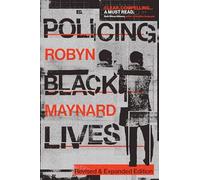 Policing Black Lives: State Violence in Canada from Slavery to Present
