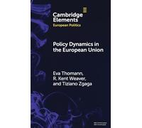 Policy Dynamics in the European Union (Elements in European Politics)
