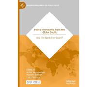Policy Innovations from the Global South: Will the North Ever Learn? (International Series on Public Policy)