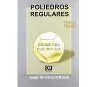 Poliedros regulares. Geometría descriptiva (TECNOLOGIA)
