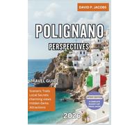 Polignano Perspectives 2026: Updated Italy Travel Guide: Clifftop Views, Sea Caves & Puglia’s Coastal Beauty