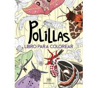 Polillas Libro para colorear: ¡Conviértete en un experto en esfinges y polillas! Diviértete coloreando estos lepidópteros con este libro de ... libro para colorear para niños y adultos!