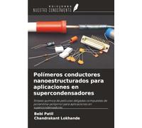 Polímeros conductores nanoestructurados para aplicaciones en supercondensadores: Síntesis química de películas delgadas compuestas de polianilina-polipirrol para aplicaciones en supercondensadores