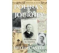 Polina's Journey: From Siberia to America