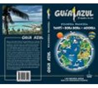 Polinesia Francesa 2018 (2ª Ed.) (guia Azul)