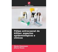 Pólipo antrocoanal de killian: aspectos epidemiológicos e clínicos