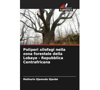 Polipori xilofagi nella zona forestale della Lobaye - Repubblica Centrafricana