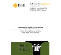 Polis: Speaking Ancient Greek as a Living Language, Level One, Student’s Volume