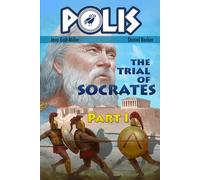 POLIS: The Trial of Socrates, Part I: The Restoration