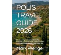 POLIS TRAVEL GUIDE 2026: Discover Cyprus’ Hidden Gem: Top Beaches, Ancient Ruins, & Scenic Trails for an Unforgettable Mediterranean Escape