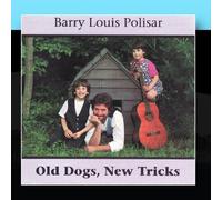 Polisar, Barry Louis - Old Dogs New Tricks