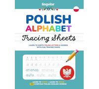 Polish Alphabet Tracing Sheets. Learn to Write Polish Letters & words with Fun Tracing Pages: Learn to Write + Learn to Speak 300 Everyday ... Learners (Polish-English bilingual books)