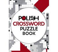 Polish Crossword Puzzle Book: Challenging Polish Clues Big Variety Fun Brain-Training for All