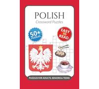 Polish Crossword Puzzles: Crossword Puzzles with Easy to Read Print about Polish, Poland, Geography and More I 6x9 inches, 120 pages I 50+ Puzzles … ... learners and anyone with Polish roots