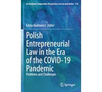 Polish Entrepreneurial Law in the Era of the COVID-19 Pandemic: Problems and Challenges: 114 (Ius Gentium: Comparative Perspectives on Law and Justice)