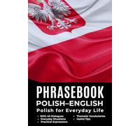Polish for English Speakers Book - Polski dla anglojęzycznych: Practical Polish: Polish for Everyday Life with 20 Topics, 40 Dialogues, Transcription and Practical Language for Everyday Communication