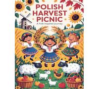 Polish Harvest Picnic A Folk-Inspired Journey: Relax and color the beauty of Polish countryside life and Dożynki harvest traditions
