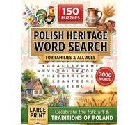 Polish Heritage Word Search Puzzle Book: 150 Puzzles with 3,000 Words on Polish Culture, History and Traditions - A Proud Gift for Polish Heritage Month