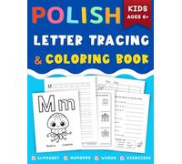 Polish Letter Tracing & Coloring Book for Kids: Learning Polish Alphabet, Numbers, Words, and More