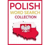 Polish Word Search Collection: 100 Polish Language Wordsearch Puzzles!