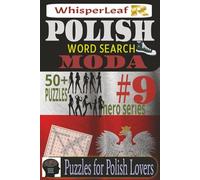 POLISH Word Search: MODA: Puzzles for Kids, Adults and Seniors / Brain Games about Fashion / Easy to Read Print /50+ Puzzles / Gift for Holiday, Vacations and Free Times / Brain Booster (Polish Hero)