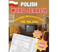 Polish Word Search: Nostalgic Memories from the PRL Era: Large Print Activity Book for Seniors: puzzles and crosswords Bilingual Stories and descriptions