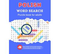 Polish Word Search Puzzle Book fo Adults: 50 Giant Grids - 1000+ Hidden Terms - Extra Bold Font for Easy Reading - The Ultimate Mental Exercise & Relaxation Gift for Polish Speakers