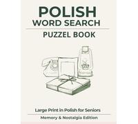 Polish Word Search Puzzle Book: Large Print in Polish for Seniors | Memory & Nostalgia Edition