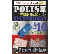 POLISH Word Search: TECHNOLOGIA: Puzzles about Technology / Brain Games for Kids, Adults and Seniors / Easy to Read Print / 6x9 Inches / 50+ Puzzles / ... and Birthdays / Brain Busters (Polish Hero)