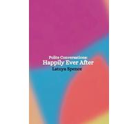 Polite Conversations: Happily Ever After