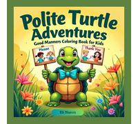 Polite Turtle Adventures: Good Manners Coloring Book for Kids
