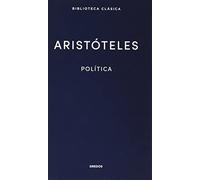 Política. Aristóteles: 036 (Biblioteca Clásica Gredos)