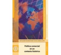 Política Comercial En Un Contexto Histórico (ebook)