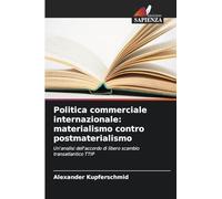 Politica commerciale internazionale: materialismo contro postmaterialismo
