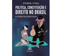 Política Constituição E Direito No Brasil (ebook)