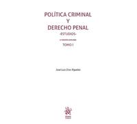 Política criminal y derecho penal -Estudios- 4ª Edición ampliada Tomo I: 1 (Manuales de Derecho Penal)