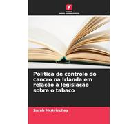 Política de controlo do cancro na Irlanda em relação à legislação sobre o tabaco